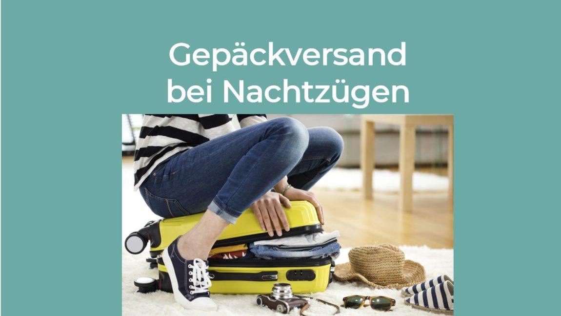 Gepäckversand bei Nachtzügen