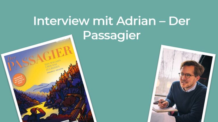 Interview Adrian – Der Passagier